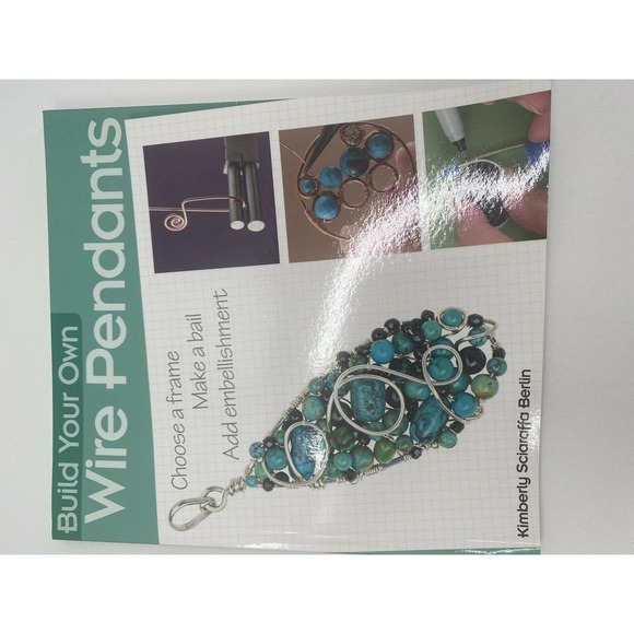 Build Your Own Wire Pendants Paperback Kimberly Sciaraffa Berlin - Picture 3 of 10